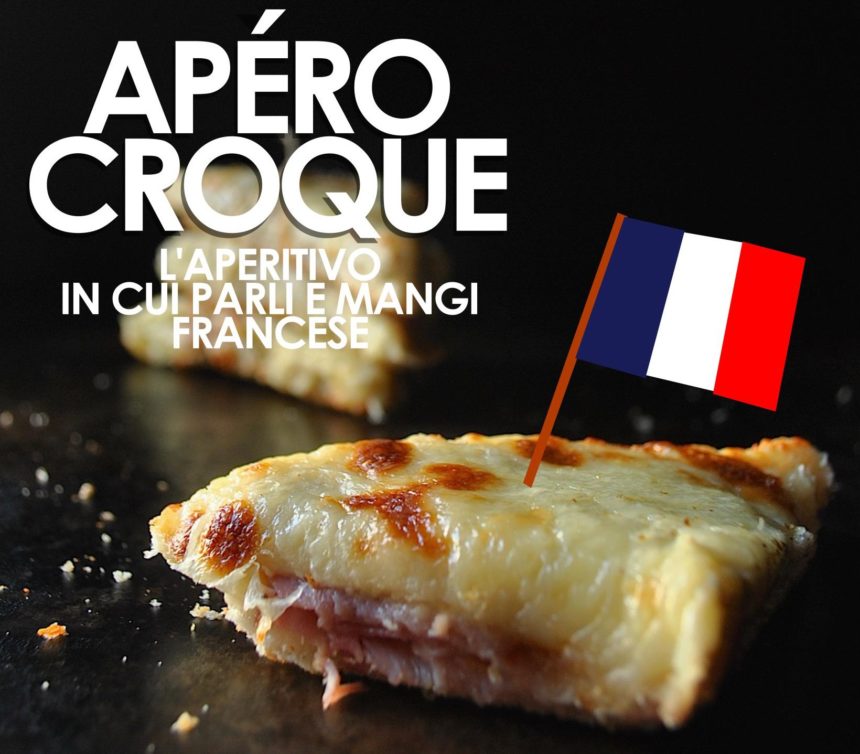 ApéroCroque: l’aperitivo francese in francese